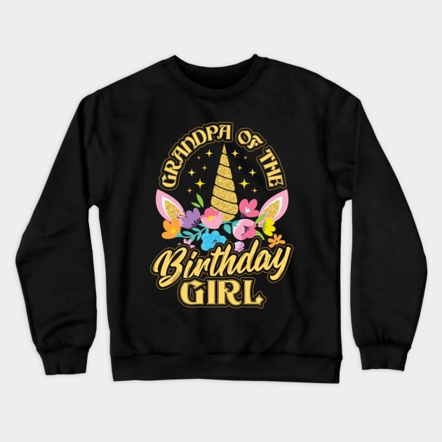 Grandpa of the Birthday Girl Unicorn Crewneck Sweatshirt by aneisha